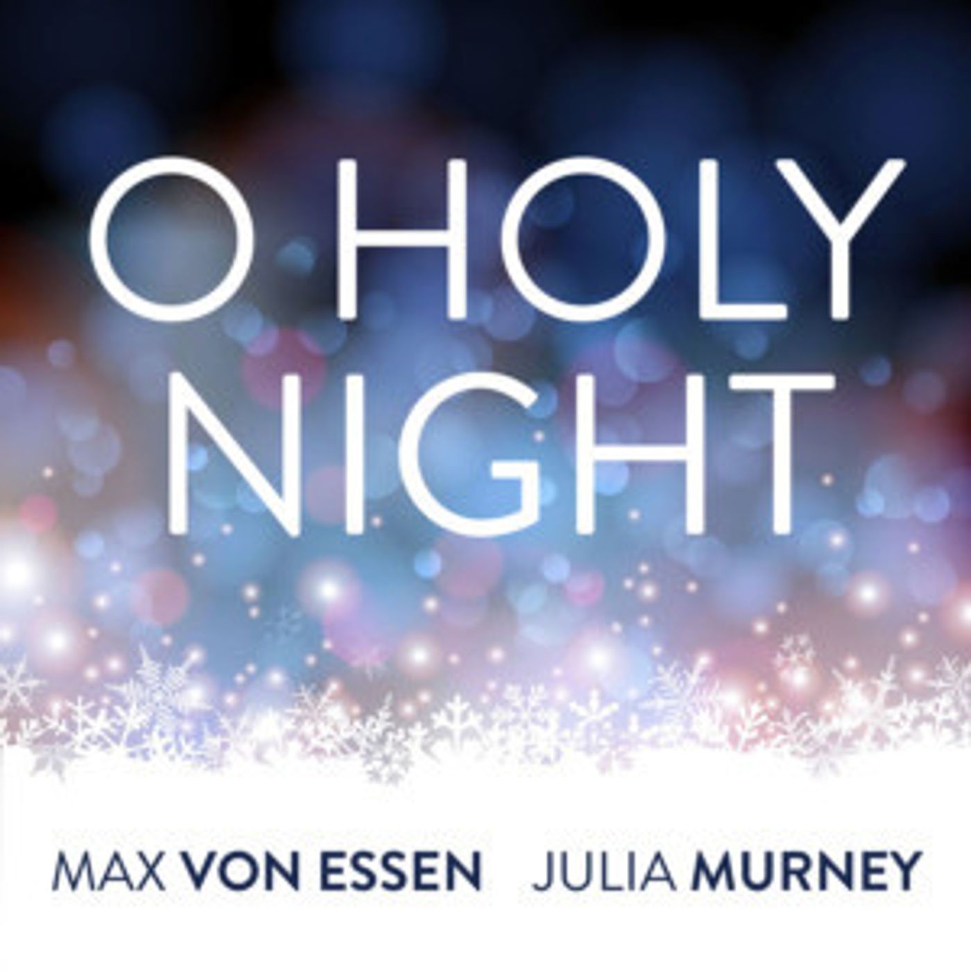 Max von Essen and Julia Murney Release 'O Holy Night' Single to Benefit Covenant House  Image