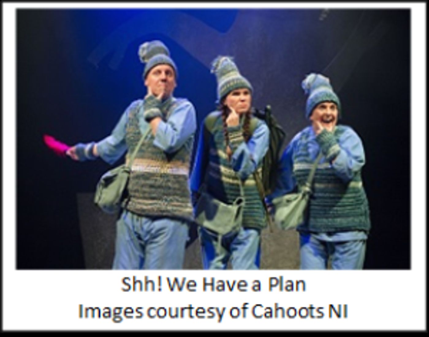 SHH! WE HAVE A PLAN Brings Magic, Music And Puppetry To Miami  Image