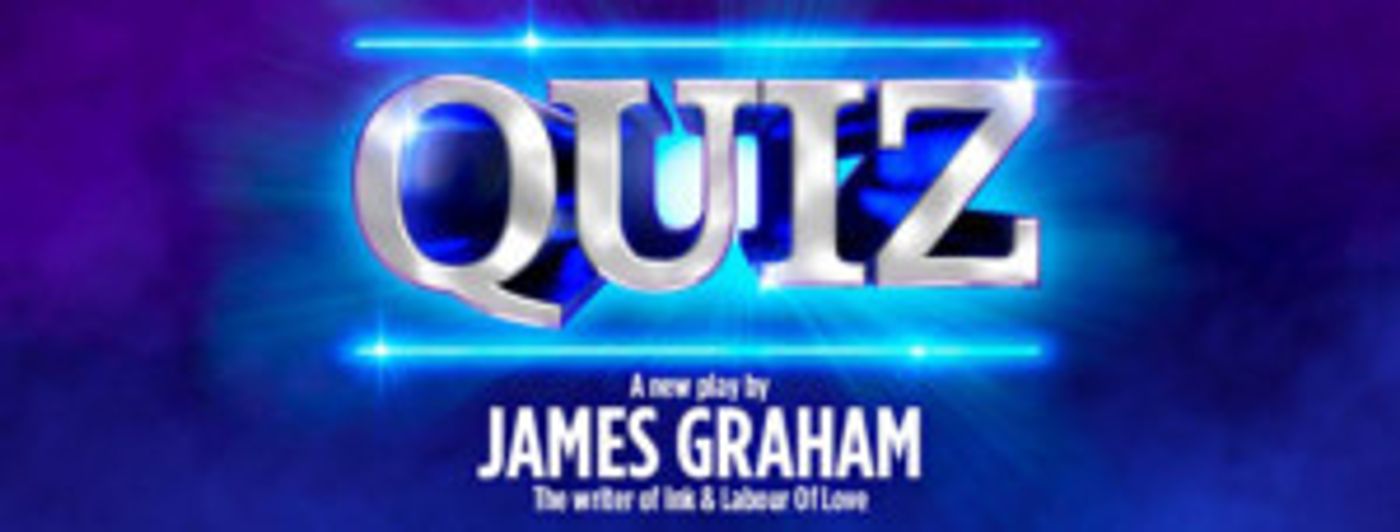 James Graham's Critically Acclaimed Play QUIZ Transfers To The West End  Image