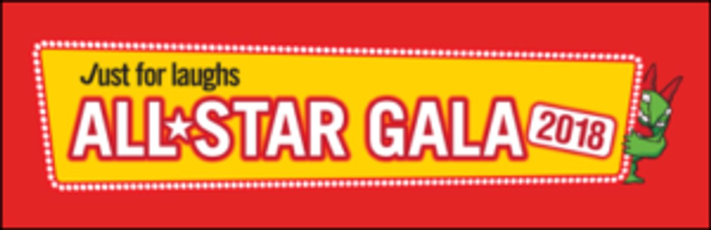 JUST FOR LAUGHS ALL STAR GALA 2018 Announced  Image
