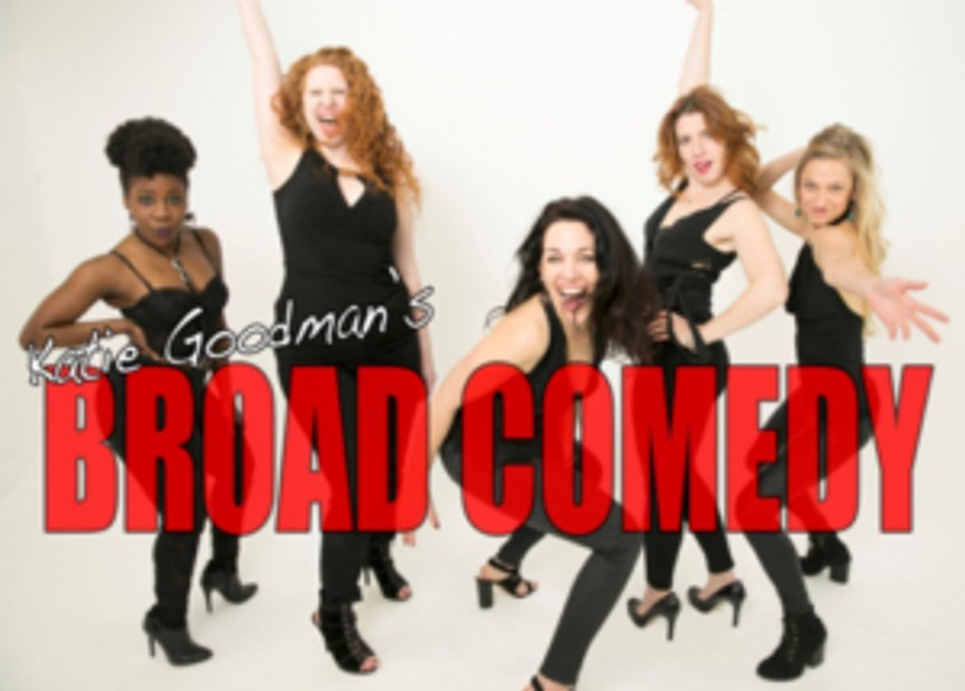 Katie Goodman's BROAD COMEDY to Return Off-Broadway This Winter  Image