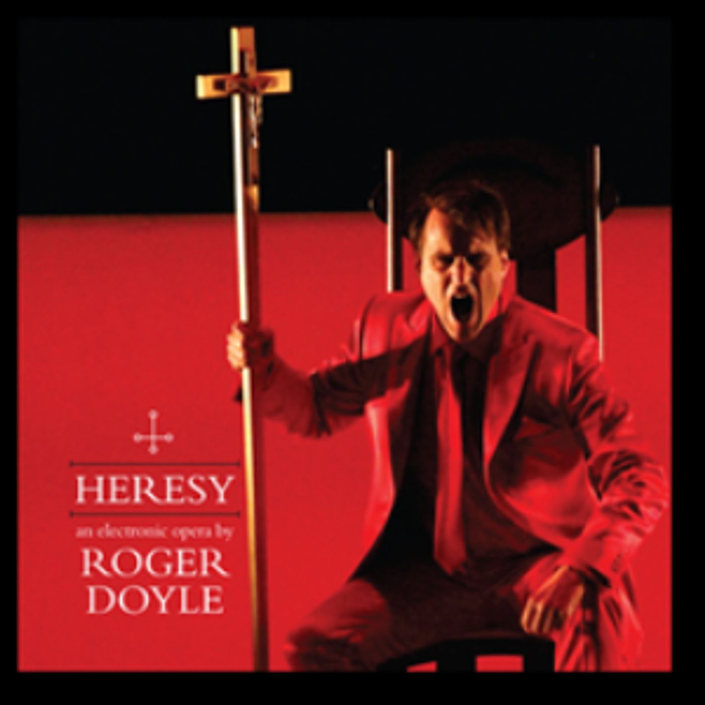Roger Doyle's First Opera HERESY to be Released on Heresy Records  Image