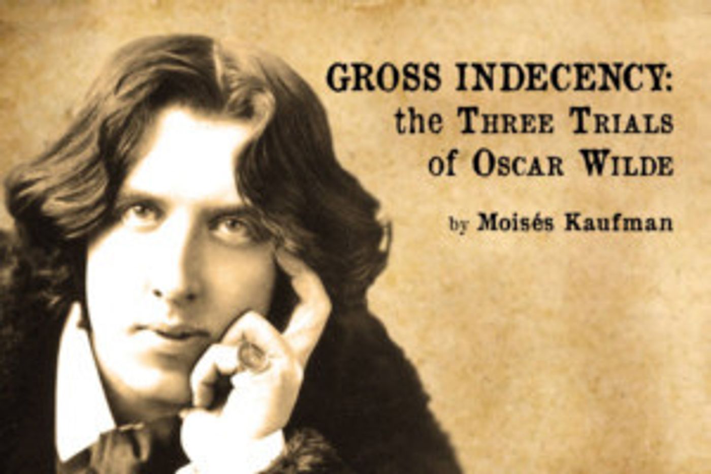 Firehouse Theater Company Presents GROSS INDECENCY: THE THREE TRIALS OF OSCAR WILDE  Image