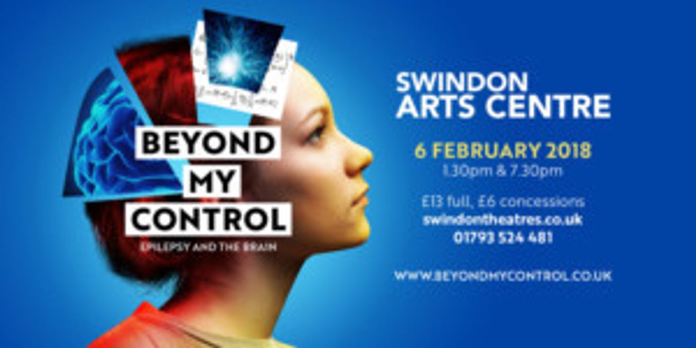 Arts Centre's BEYOND MY CONTROL Offers A Glimpse Into Epilepsy  Image
