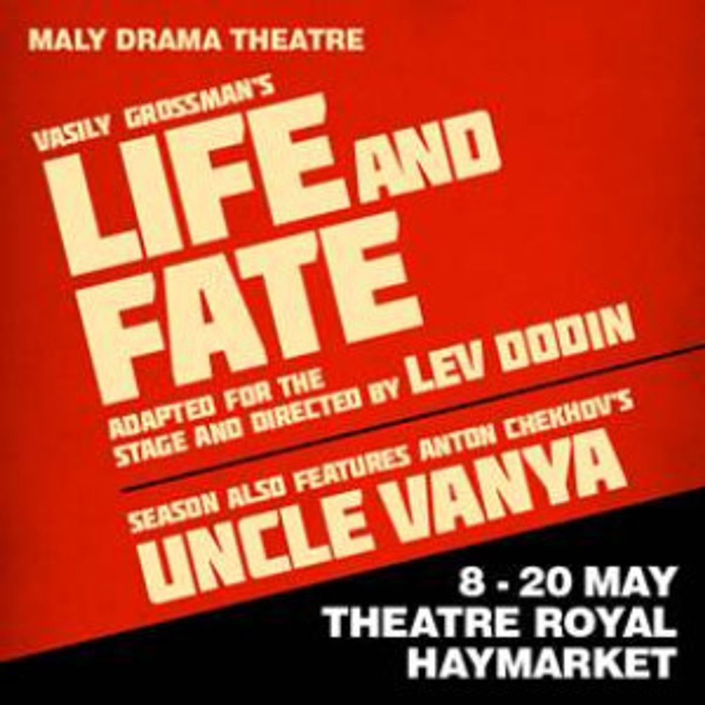 Maly Drama Theatre Of St. Petersburg Makes Return To London With A Limited Season Of LIFE AND FATE and UNCLE VANYA  Image