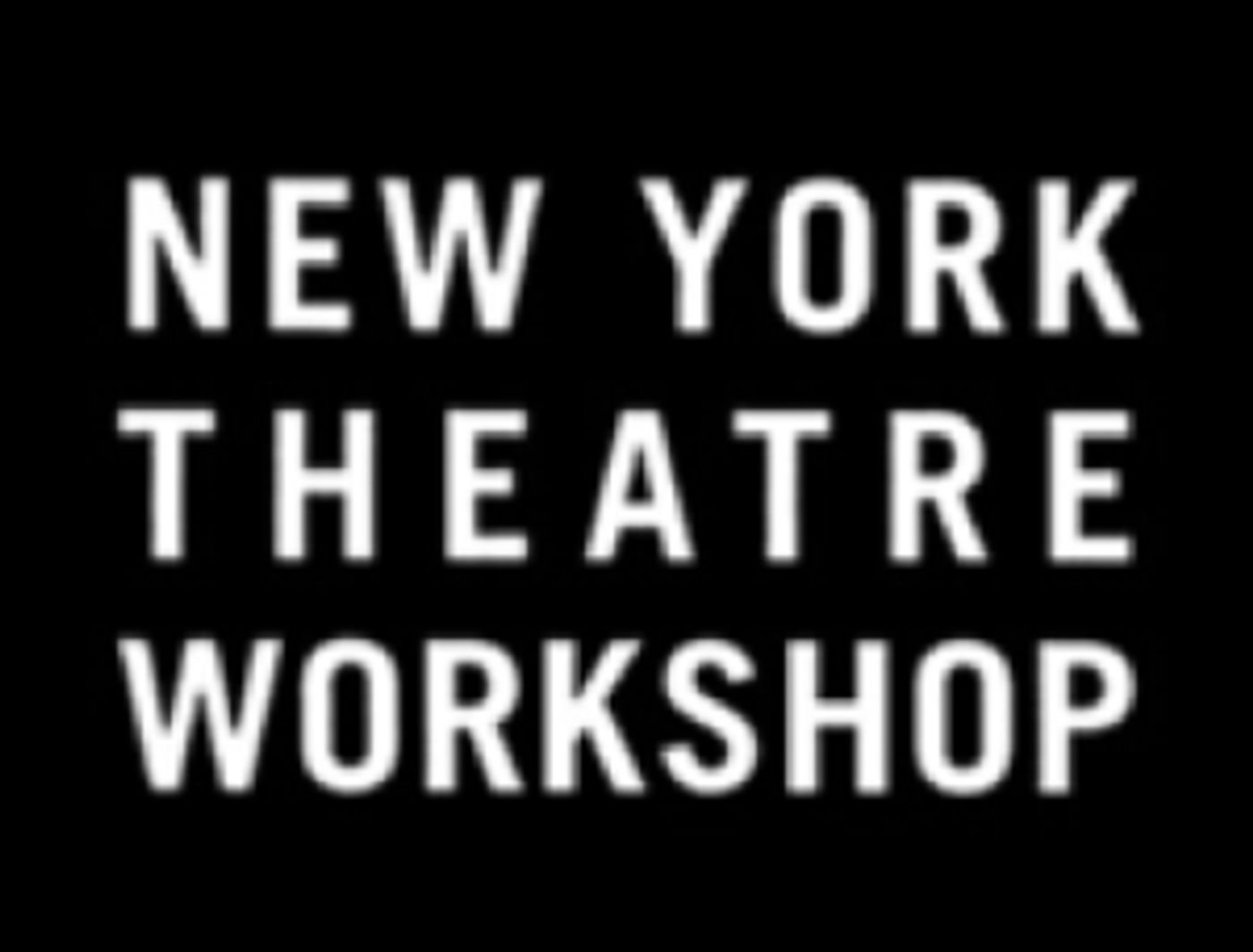 New York Theatre Workshop Announces Dates For Final Two Productions Of 2017/18 Season  Image