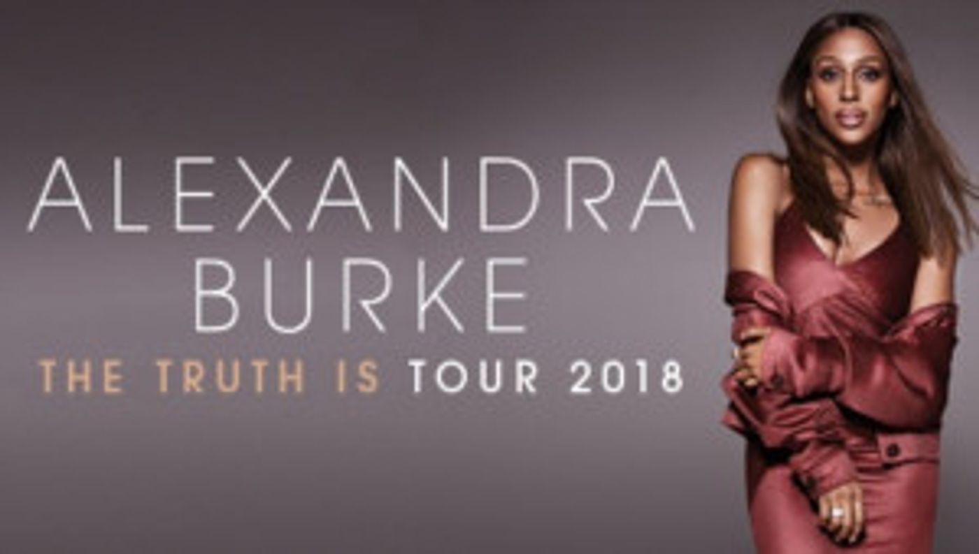 Alexandra Burke Brings THE TRUTH IS Tour to Theatre Royal  Image