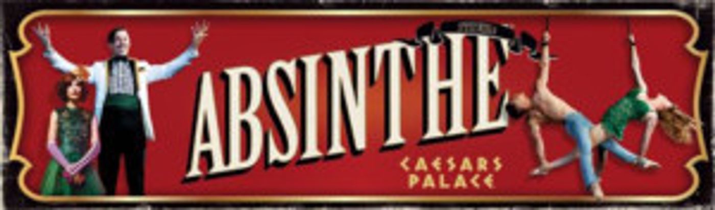 ABSINTHE Will Perform Two Shows Every Night Of The Year Beginning 5/14  Image