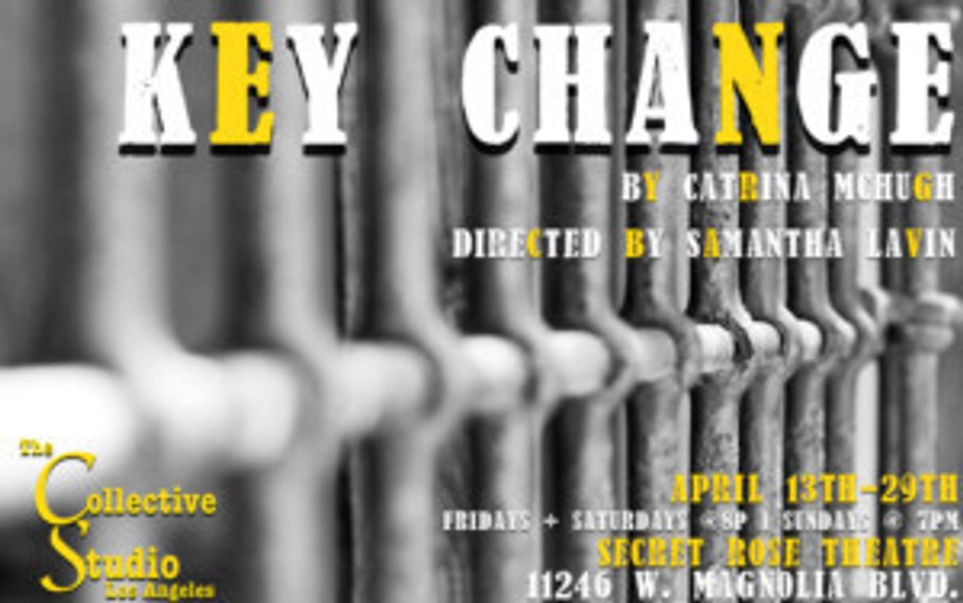 West Coast Premiere Of Critically-Acclaimed Play, KEY CHANGE
Announced  Image