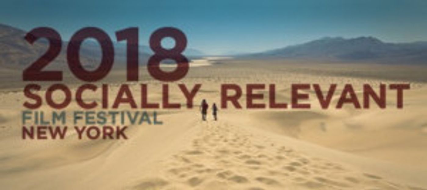 SR Socially Relevant Film Festival 2018 Opens 3/16  Image