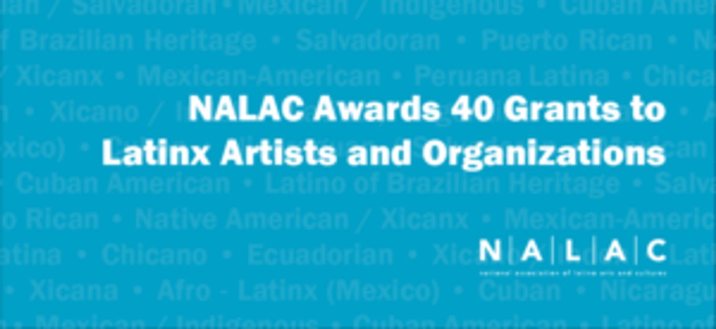 NALAC Fund for the Arts invests $232,000 in Artistic Projects Taking Place in 2018  Image