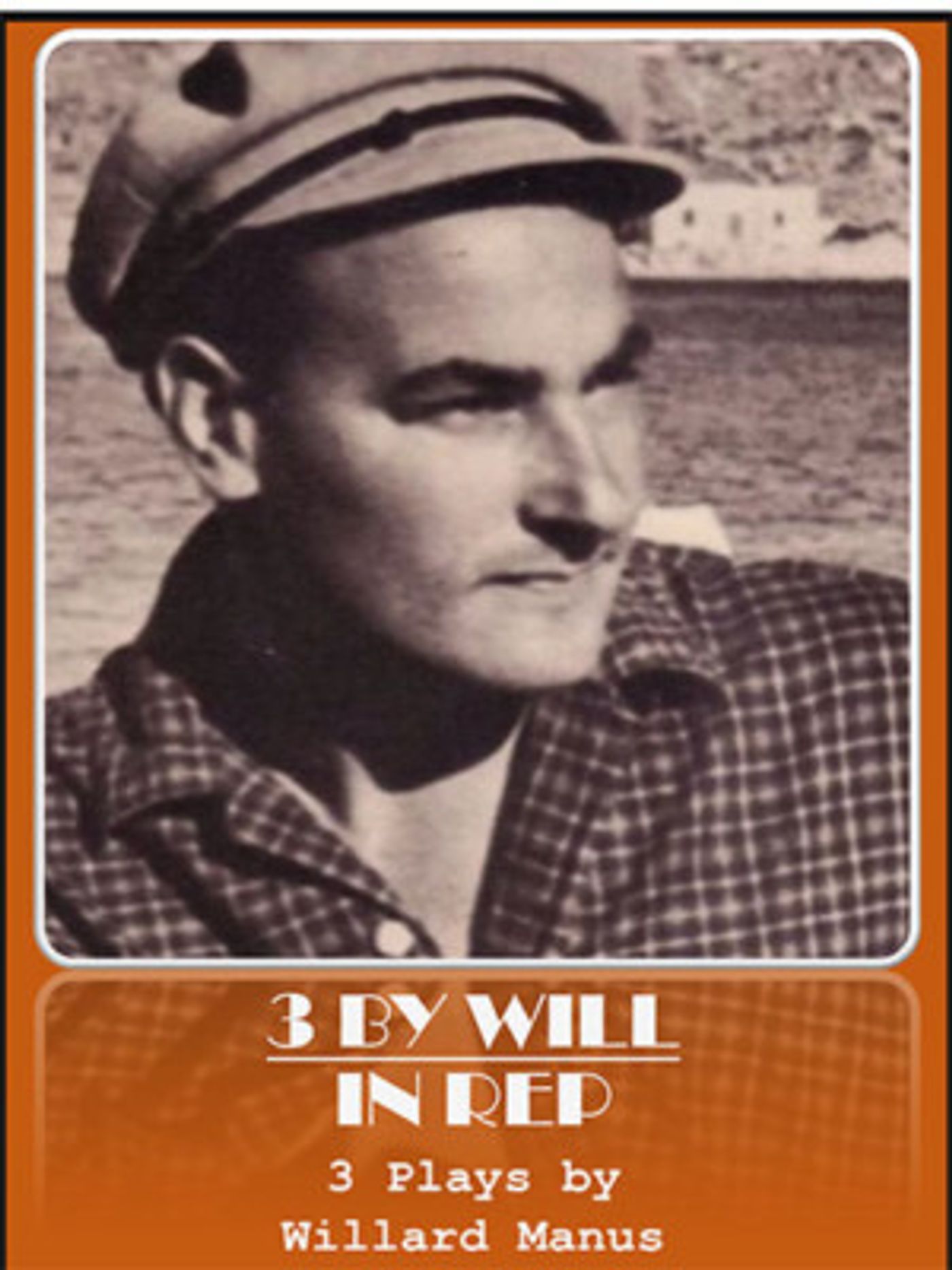 Willard Manus Creates THREE BY WILL In Rep at Write Act Repertory  Image