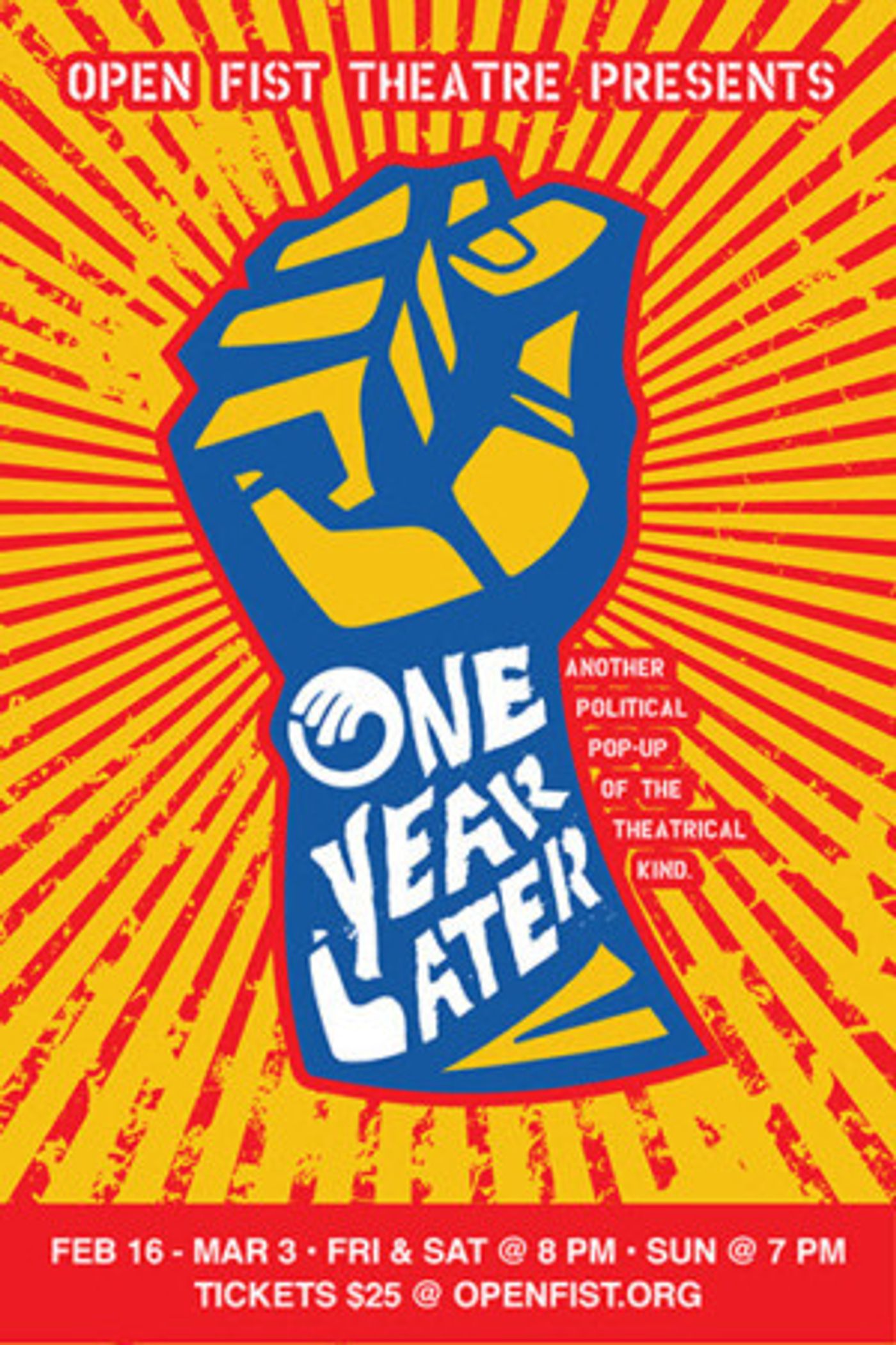 Open Fist Theatre Company presents ONE YEAR LATER: A 3-Week Political Pop-Up  Image