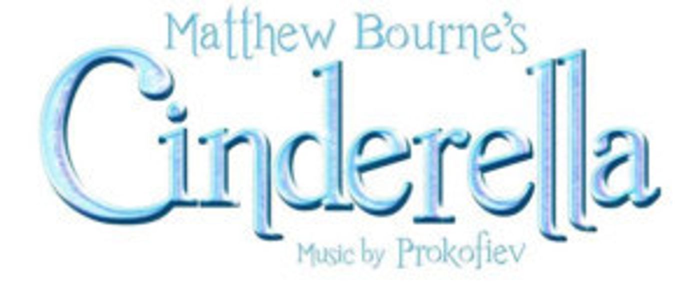 New Adventures Announces Casting for the Return of Matthew Bourne's CINDERELLA  Image