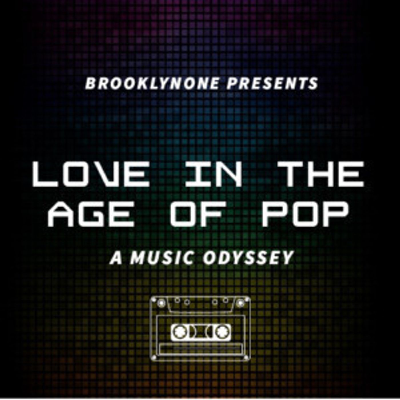 BkONE Productions Announces LOVE IN THE AGE OF POP  Image