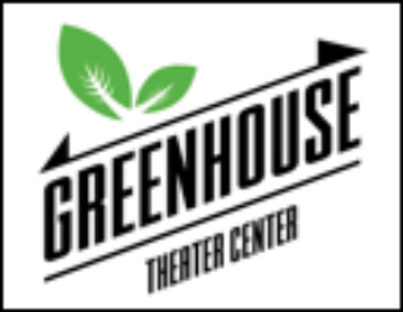 Greenhouse Theater Centers Seeks Companies/Artists For Co-Productions During 2018-19 Season  Image