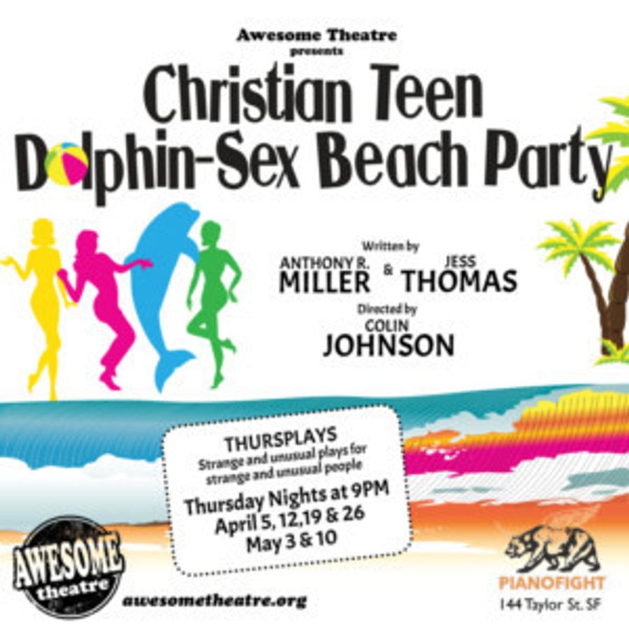 Awesome Theatre Presents CHRISTIAN TEEN DOLPHIN SEX BEACH PARTY Image