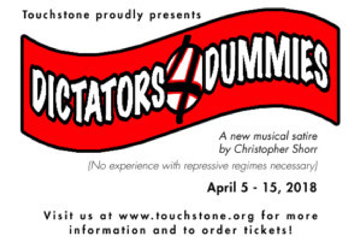 World Premiere Of Original Musical Satire DICTATORS 4 DUMMIES Comes to Touchstone  Image