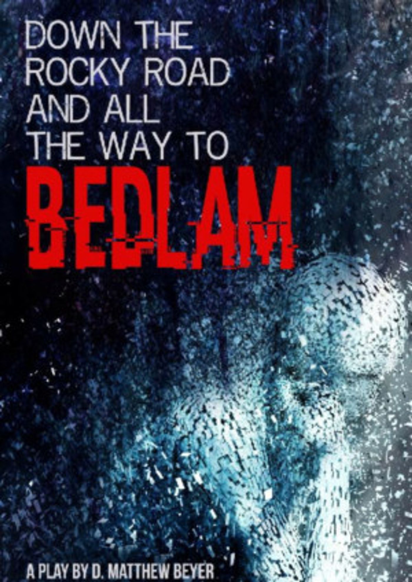 Otherworld Theatre Opens DOWN THE ROCKY ROAD AND ALL THE WAY TO BEDLAM  Image