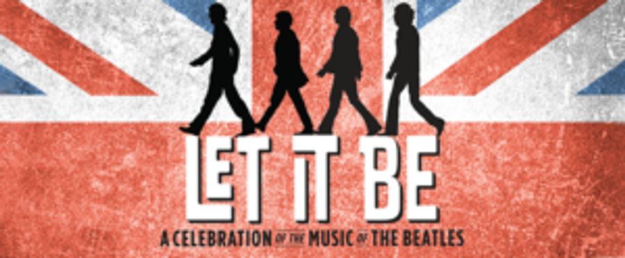 Celebrate the Beatles with LET IT BE At The Thousand Oaks Civic Arts Plaza Image
