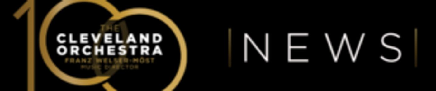 The Cleveland Orchestra Announces Summers@Severance Concerts For July & August  Image