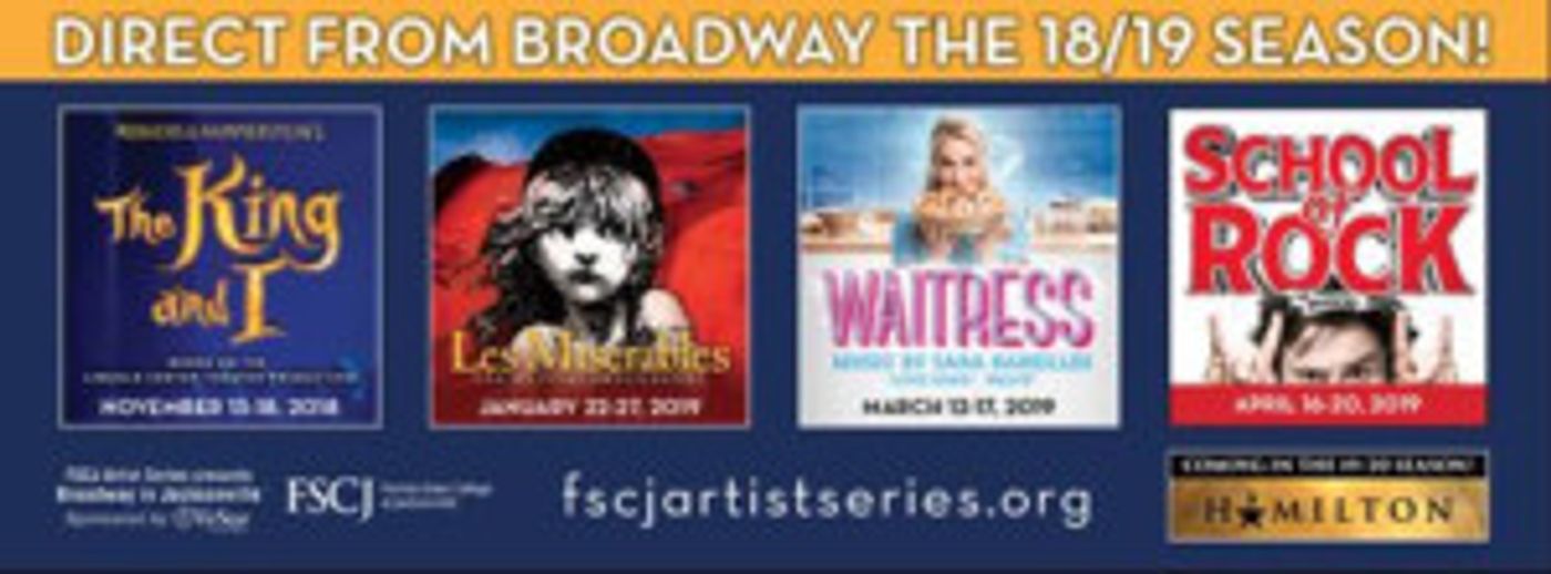 FSCJ Artist Series Announces 2018/19 Broadway In Jacksonville Season  Image