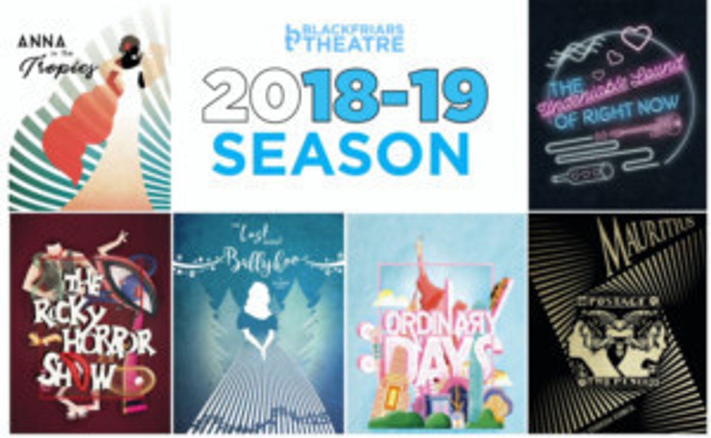Blackfriars Theatre Announces 2018-2019 Season  Image