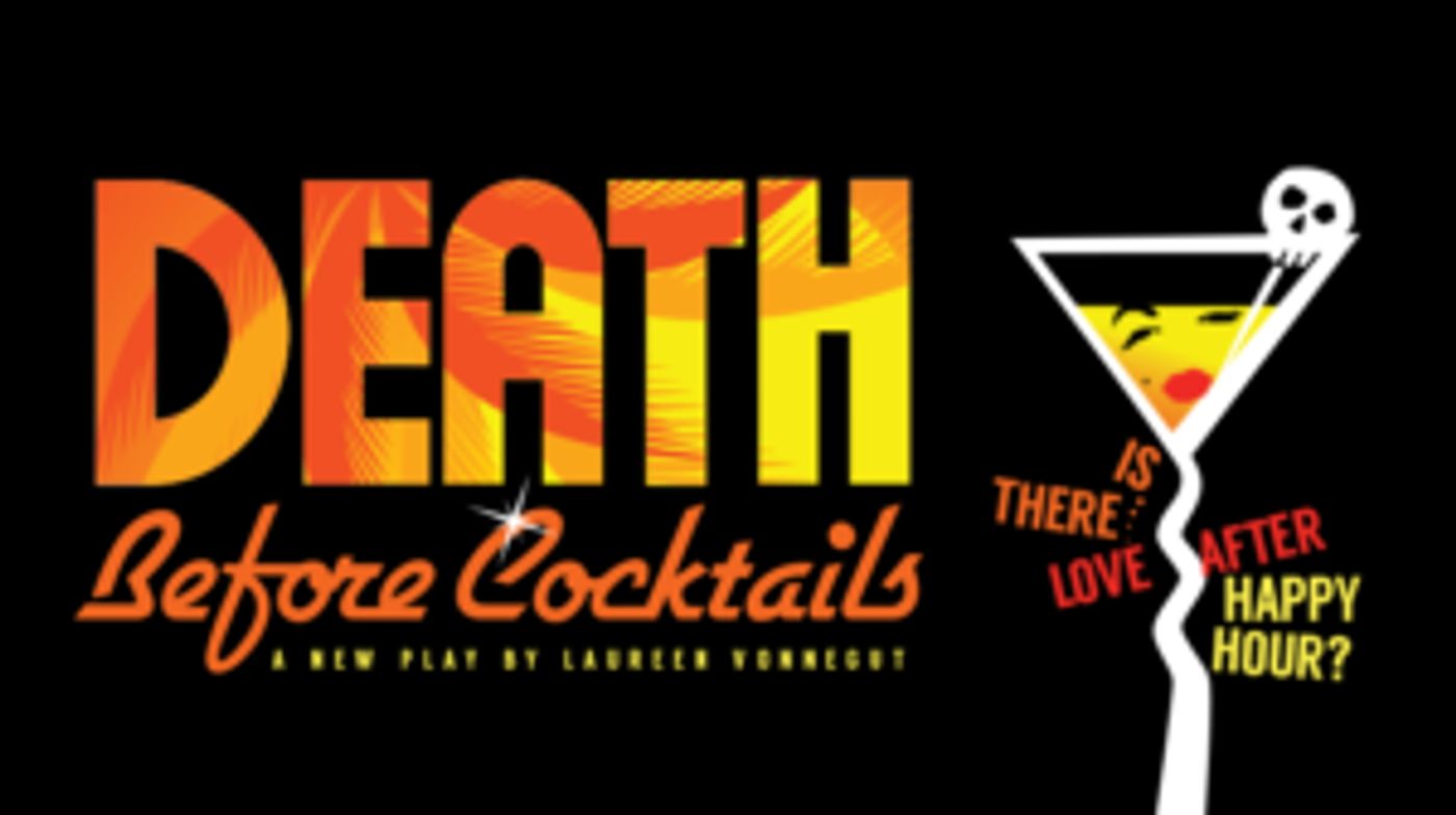 World Premiere Of Laureen Vonnegut's DEATH BEFORE COCKTAILS Opens at Theatre 68  Image