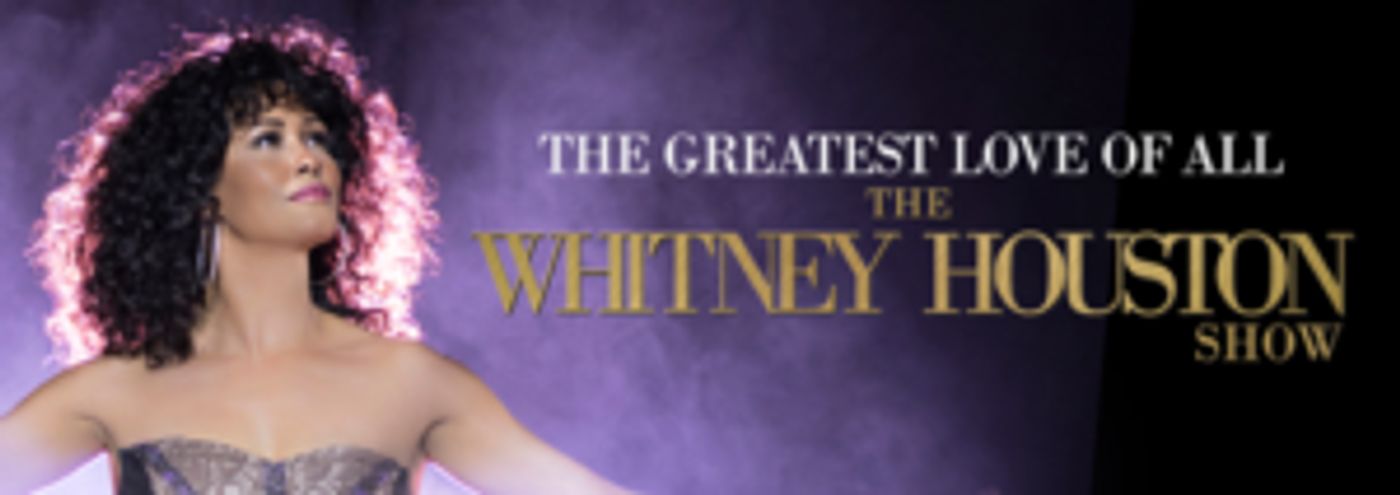 FSCJ Artist Series Presents THE GREATEST LOVE OF ALL: THE WHITNEY HOUSTON SHOW  Image