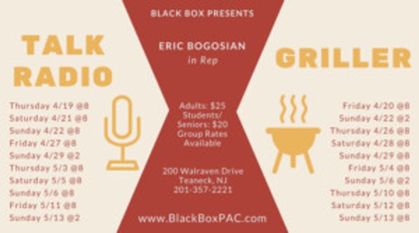 TALK RADIO And GRILLER By Eric Bogosian to Be Presented In Rep At BBPAC  Image