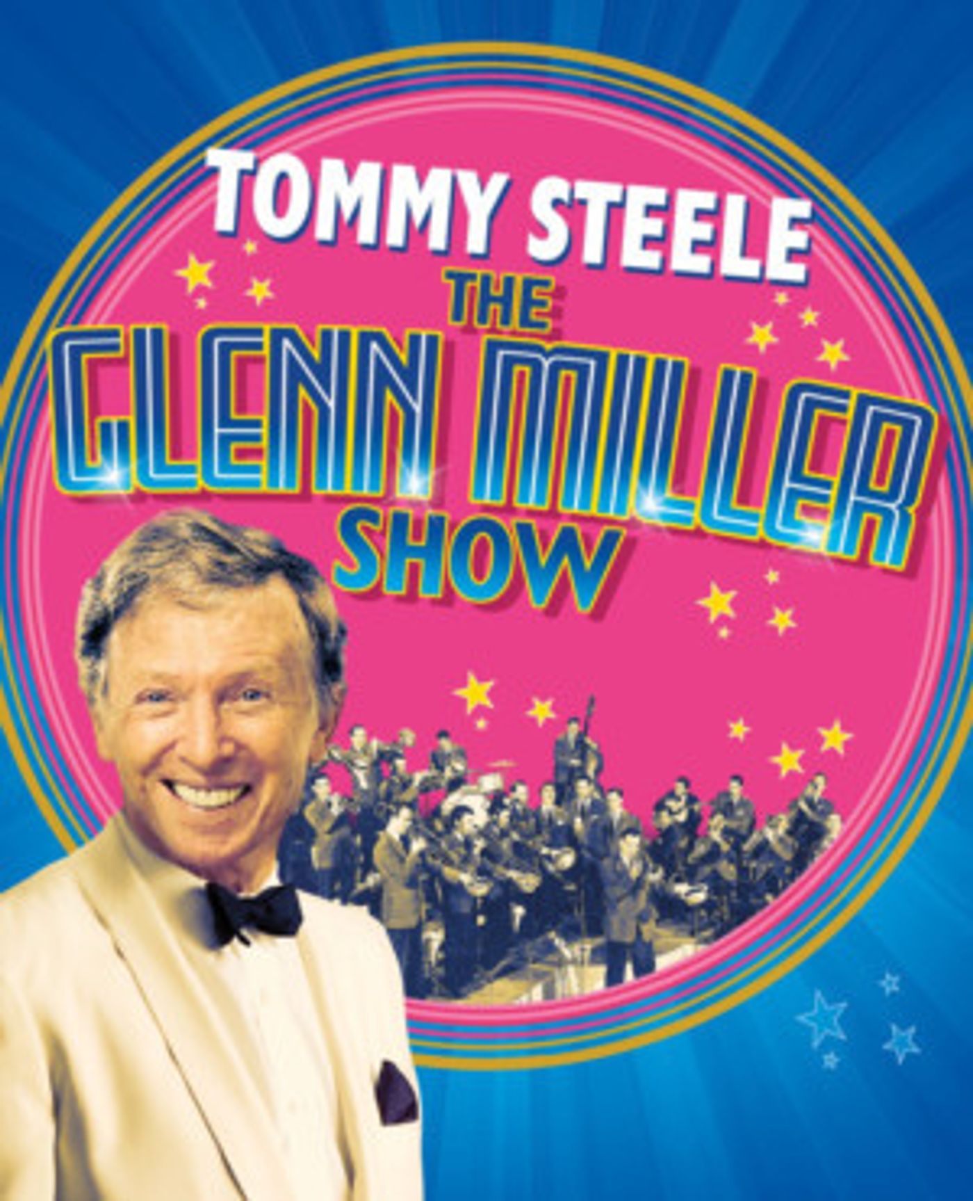 Tommy Steele Returns To The London Coliseum 60 Years After His Debut The  Glenn Miller Show For Seven Celebratory Weeks  Image