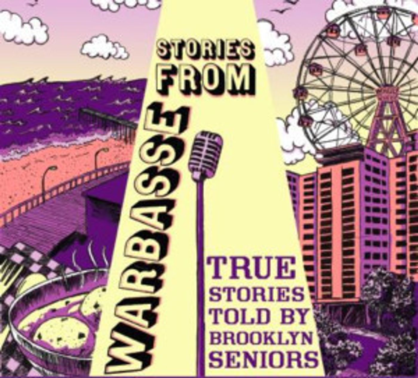 Stories Of New York - Seniors Presents a SU CASA Project: STORIES FROM WARBASSE, TRUE STORIES TOLD BY BROOKLYN SENIORS  Image