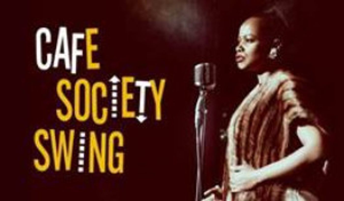 Additional Casting Announced For CAFE SOCIETY SWING At Theatre Royal Stratford East  Image