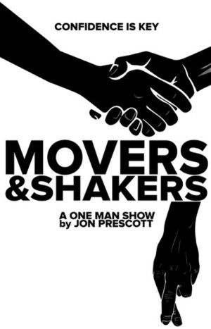 Jon Prescott's MOVERS & SHAKERS Set For Hollywood Fringe Festival  Image