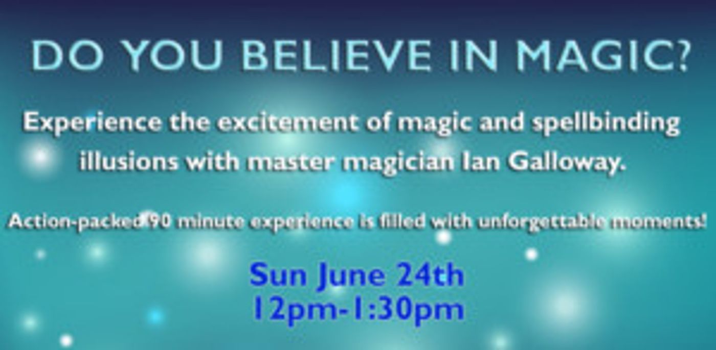 DO YOU BELIEVE IN MAGIC? Comes to Los Angeles  Image