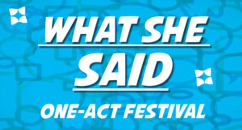 The WHAT SHE SAID Festival Returns This Thursday Image