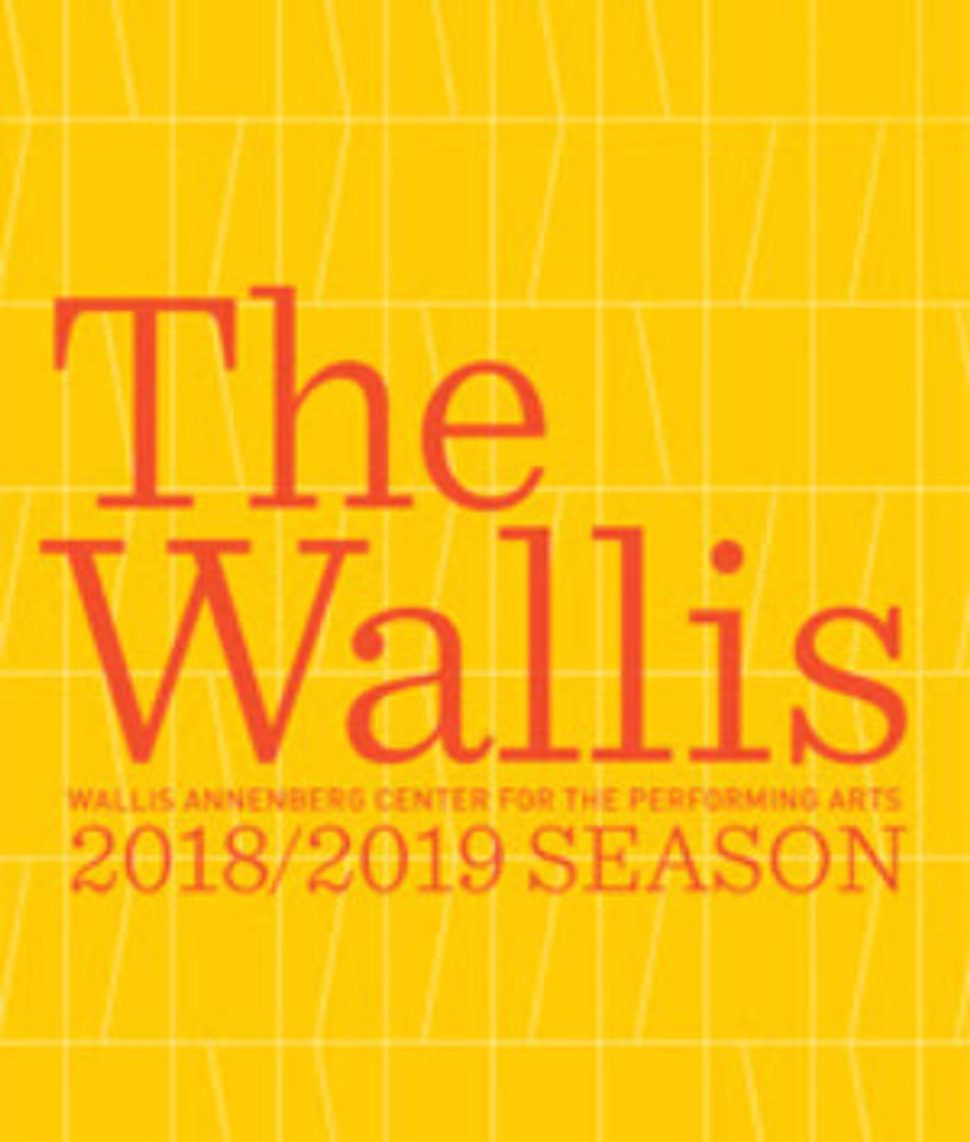 Wallis Annenberg Center For The Performing Arts Announces 2018/2019 Season  Image
