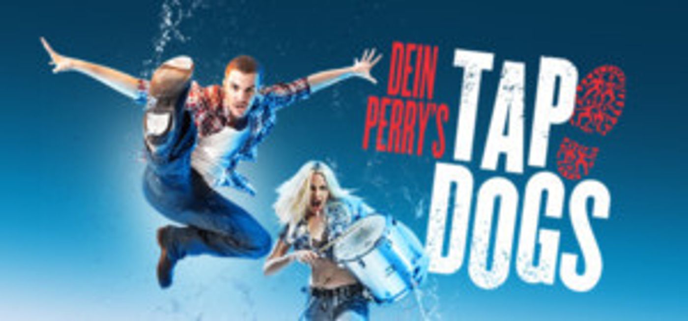Tap Dogs, The Global Dance Sensation, Set To Electrify The World With A 2018-19 International Tour  Image