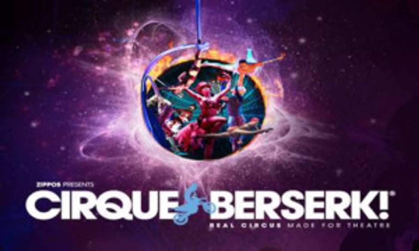 CIRQUE BERSERK! Comes to The King's Direct From the West End  Image