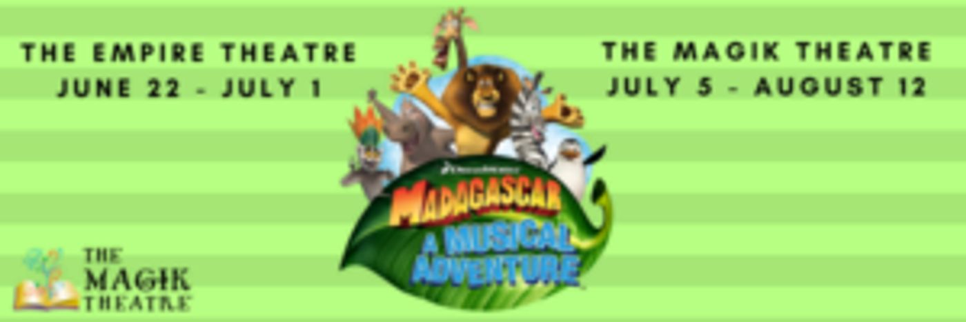The Magik Theatre Presents MADAGASCAR – A MUSICAL ADVENTURE On Sale Now  Image