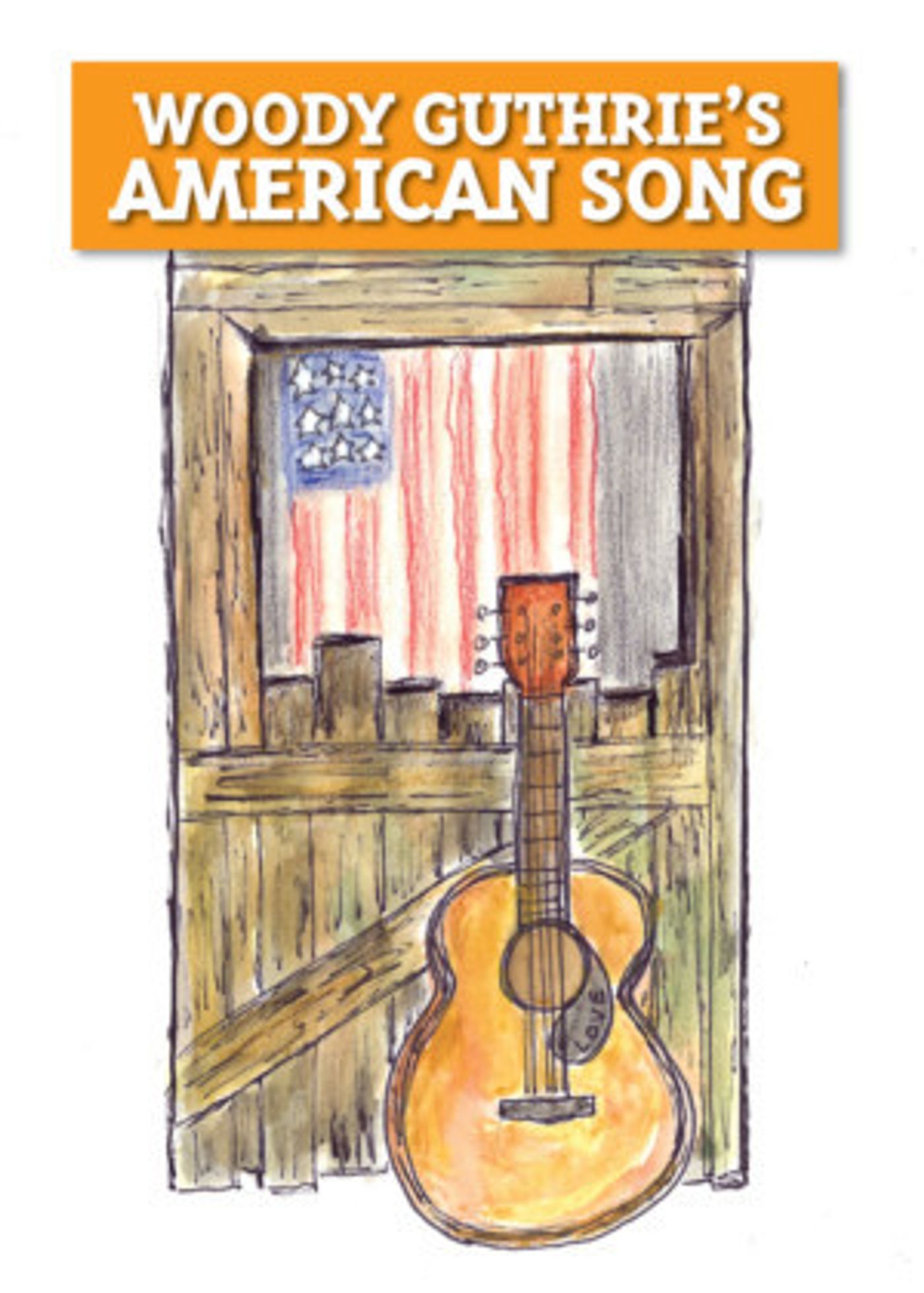 Company Of Fools Presents Woody Guthrie's AMERICAN SONG  Image
