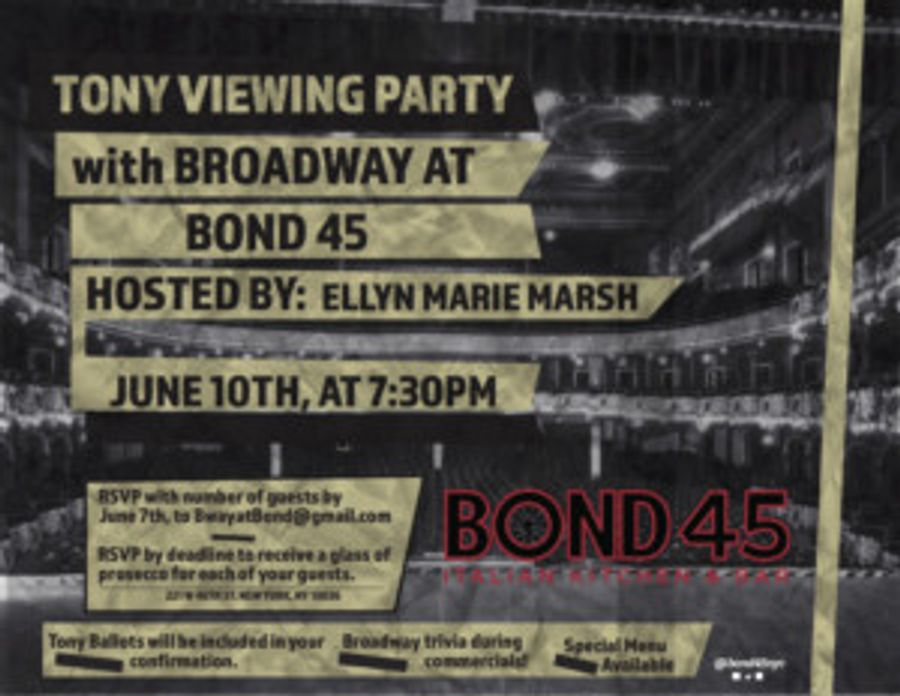 Bond 45 to Host Tony Viewing Party Hosted by Ellyn Marie Marsh Image
