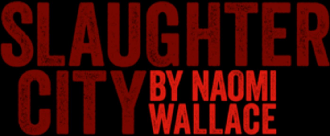 Coeurage Theatre Company Presents SLAUGHTER CITY By Naomi Wallace  Image