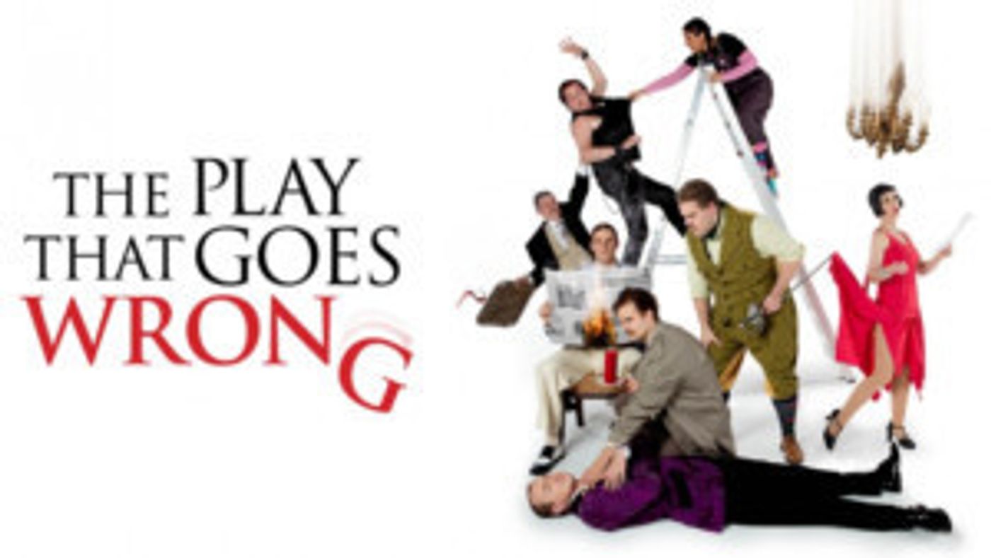 THE PLAY THAT GOES WRONG to Play Disastrously at Bristol Hippodrome 16-21 July  Image