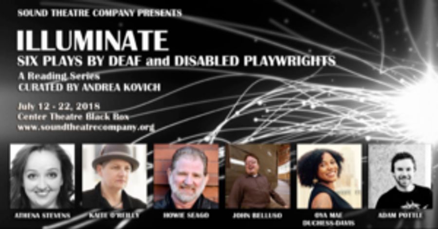 Sound Theatre Company Presents: ILLUMINATE: Six Plays By Deaf And Disabled Playwrights Image