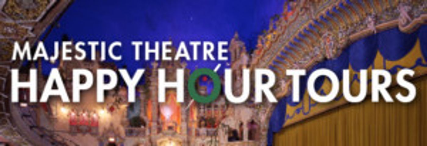 New Dates Added for Majestic Theatre Happy Hour Tours Summer 2018  Image