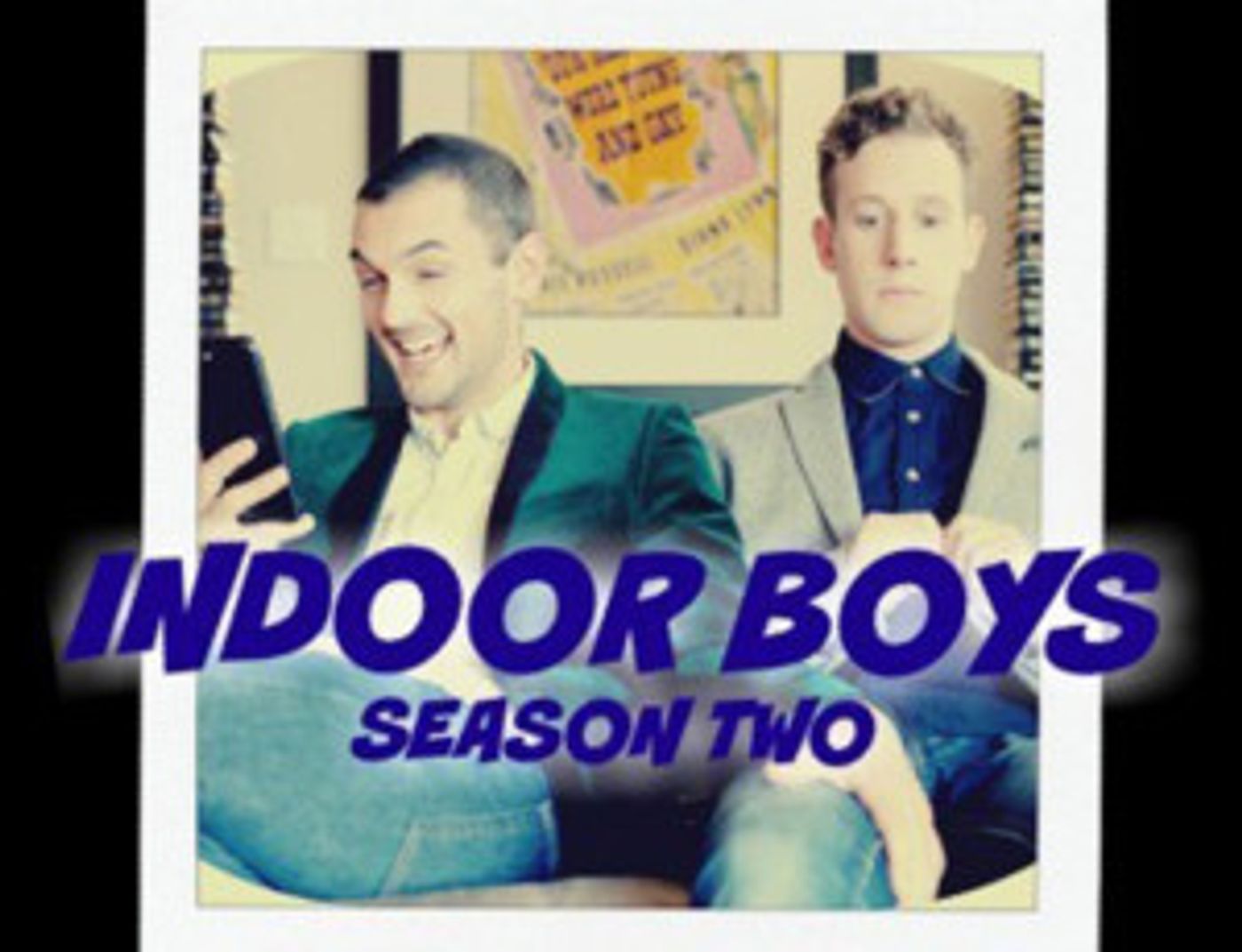 Season Two of 'Indoor Boys,' Starring Wesley Taylor and Alex Wyse Premieres On Huffpost Queer Voices Today  Image