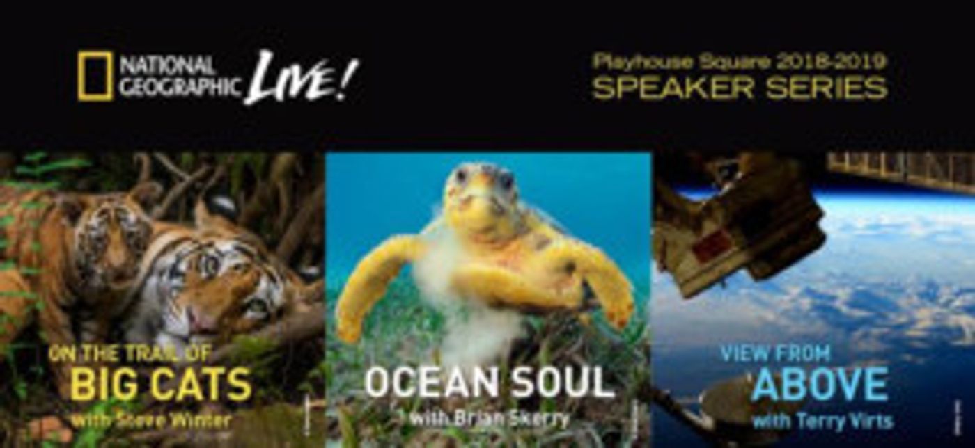 Playhouse Square Welcomes National Geographic Live! Speaker Series  Image