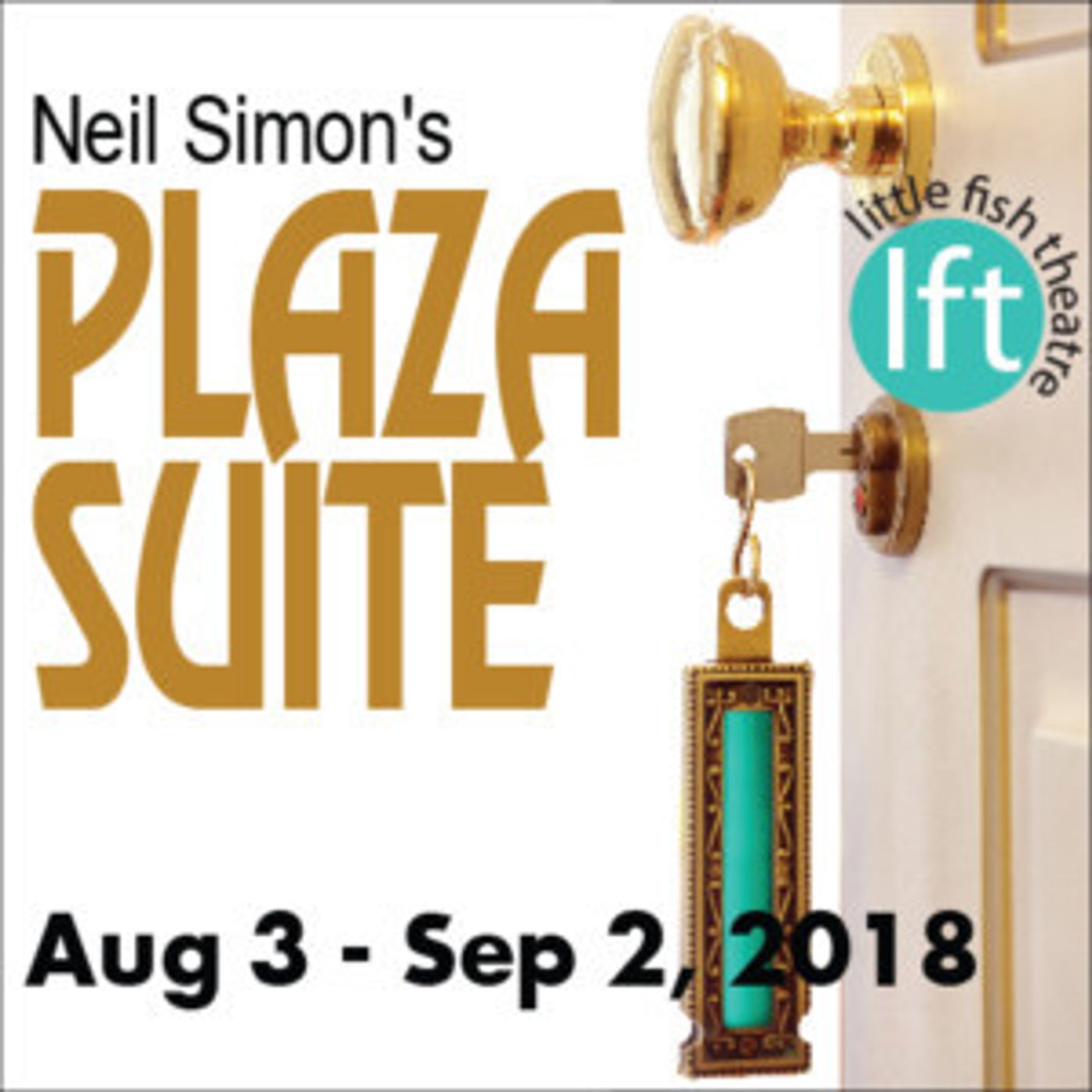 Neil Simon's PLAZA SUITE Checks In At Little Fish Theatre On August 3  Image
