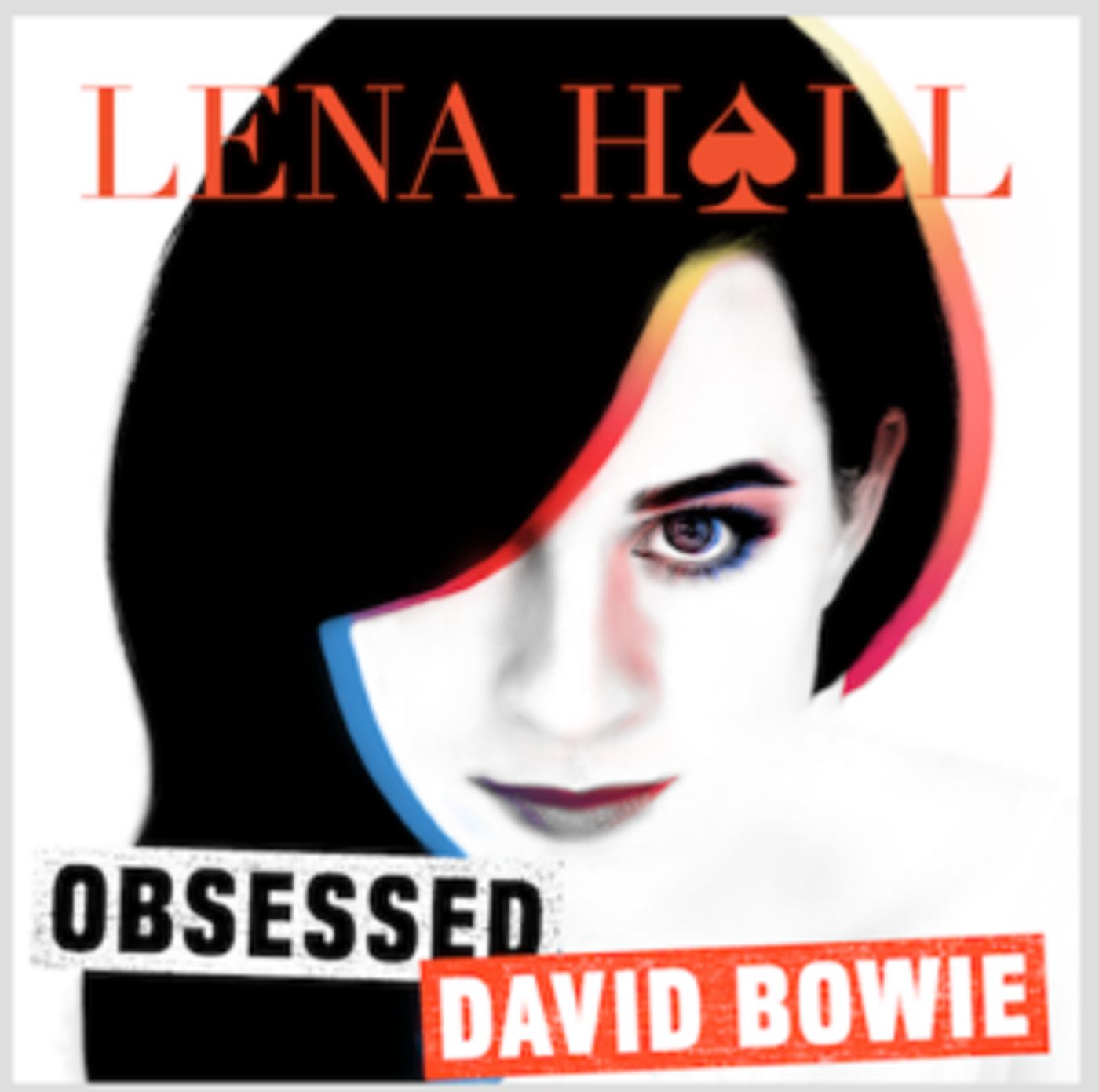 Pre-Order Lena Hall's New EP 'Obsessed: David Bowie' Now  Image